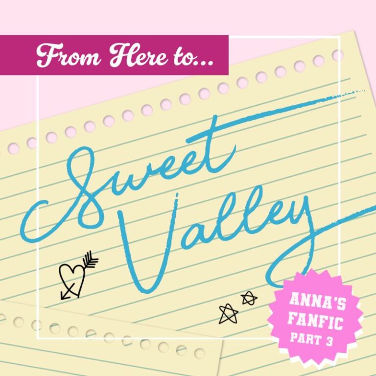 FROM HERE TO SWEET VALLEY PART 3 | HeadStuff Podcasts